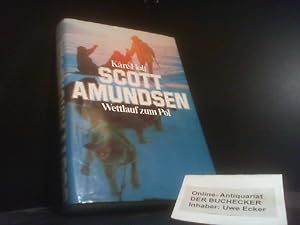 Seller image for Scott Amundsen Wettlauf zum Pol for sale by Der Buchecker