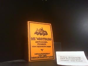 Die Wartburg. Amtlicher Führer. Hrg. von der Wartburgstiftung.