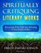 Bild des Verkufers fr Spiritually Critiquing Literary Works [Soft Cover ] zum Verkauf von booksXpress