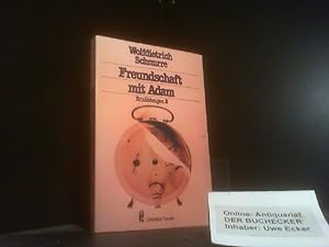 Bild des Verkäufers für Freundschaft mit Adam. (Nr. 26004) Literatur heute zum Verkauf von Der Buchecker