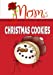 Seller image for Mom's Christmas Cookies: Blank Recipe Book Journal-Recipe Keeper [Soft Cover ] for sale by booksXpress