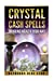 Immagine del venditore per Crystal Cash Spells: Bringing Wealth Your Way (Dayanara Blue Star Books) [Soft Cover ] venduto da booksXpress