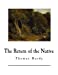 Seller image for The Return of the Native: Thomas Hardy (Classic Thomas) [Soft Cover ] for sale by booksXpress