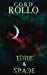 Seller image for Time & Space: Rollo's Short Fiction (Short Fiction Collection) (Volume 2) [Soft Cover ] for sale by booksXpress