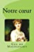 Image du vendeur pour Notre cur (French Edition) [Soft Cover ] mis en vente par booksXpress