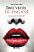 Immagine del venditore per Tres veces te engañé: Ensayo sobre la infidelidad (Spanish Edition) [Soft Cover ] venduto da booksXpress