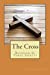 Seller image for The Cross: Revealed In Three Aspects [Soft Cover ] for sale by booksXpress