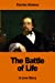 Seller image for The Battle of Life: A Love Story [Soft Cover ] for sale by booksXpress