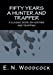 Seller image for Fifty Years a Hunter and Trapper (Hunting and Trapping) [Soft Cover ] for sale by booksXpress