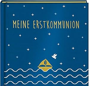 Imagen del vendedor de Meine Erstkommunion. Satin blau. Eintragalbum. a la venta por A43 Kulturgut