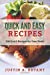 Imagen del vendedor de Quick and Easy Recipes: 100 Quick Recipes for Easy Meals [Soft Cover ] a la venta por booksXpress