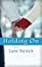 Seller image for Holding On [Soft Cover ] for sale by booksXpress