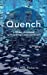 Seller image for Quench: a 30 day devotional for those thirsty in body, mind & spirit [Soft Cover ] for sale by booksXpress