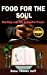 Seller image for Food For The Soul: Starting Your Day In Soulful Prayer (Volume 1) [Soft Cover ] for sale by booksXpress