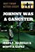Imagen del vendedor de Johnny Was A Gangster [Soft Cover ] a la venta por booksXpress