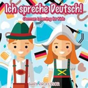 Seller image for Ich spreche Deutsch! | German Learning for Kids by Professor, Baby [Paperback ] for sale by booksXpress