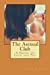 Bild des Verkufers fr The Asexual Club: A Novel of Love and Sex [Soft Cover ] zum Verkauf von booksXpress