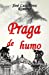 Seller image for Praga de humo (Spanish Edition) [Soft Cover ] for sale by booksXpress