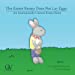 Seller image for The Easter Bunny Does Not Lay Eggs: An Anatomically Correct Easter Story [Soft Cover ] for sale by booksXpress