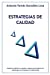 Seller image for Estrategias de Calidad (Spanish Edition) [Soft Cover ] for sale by booksXpress