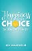 Seller image for Happiness is a Choice: So Why Not Make It? [Soft Cover ] for sale by booksXpress