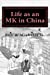 Imagen del vendedor de Life as an MK in China [Soft Cover ] a la venta por booksXpress