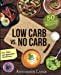 Imagen del vendedor de Low Carb vs. No Carb: Wie Sie sich für die richtige Ernährung entscheiden - mit 50 leckeren Rezepten (German Edition) [Soft Cover ] a la venta por booksXpress