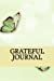 Immagine del venditore per Grateful Journal: A 5-Minute Daily Gratitude Journal [Soft Cover ] venduto da booksXpress