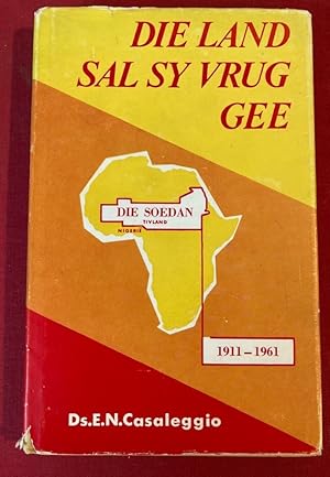 En die Land Sal sy Vrug Gee. (Levitikus 25:19) Vyftig Jaar van Sendingwerk in die Soedan.