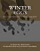 Image du vendeur pour Winter Eggs: How To Get Good Profits From Laying Hens [Soft Cover ] mis en vente par booksXpress