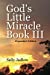 Seller image for God's Little Miracle Book III (Volume 3) [Soft Cover ] for sale by booksXpress