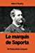 Imagen del vendedor de Le marquis de Saporta: Un Naturaliste français (French Edition) [Soft Cover ] a la venta por booksXpress