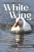 Bild des Verkufers fr White Wing [Soft Cover ] zum Verkauf von booksXpress