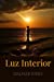 Seller image for Luz Interior (Portuguese Edition) [Soft Cover ] for sale by booksXpress