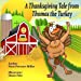 Seller image for A Thanksgiving Tale From Thomas Turkey [Soft Cover ] for sale by booksXpress