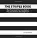 Seller image for The Stripes Book: The First Book For Your Baby's Visual and Brain Development [Soft Cover ] for sale by booksXpress