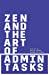 Bild des Verkufers fr Zen and the Art of Admin Tasks [Soft Cover ] zum Verkauf von booksXpress