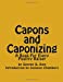Imagen del vendedor de Capons and Caponizing: A Book For Every Poultry Raiser [Soft Cover ] a la venta por booksXpress