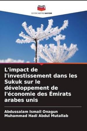 Seller image for L'impact de l'investissement dans les Sukuk sur le dveloppement de l'conomie des mirats arabes unis for sale by AHA-BUCH GmbH