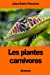 Image du vendeur pour Les plantes carnivores (French Edition) [Soft Cover ] mis en vente par booksXpress