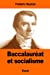 Bild des Verkufers fr Baccalauréat et socialisme (French Edition) [Soft Cover ] zum Verkauf von booksXpress
