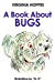 Image du vendeur pour A Book About Bugs [Soft Cover ] mis en vente par booksXpress