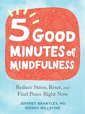 Bild des Verkufers fr Five Good Minutes of Mindfulness: Reduce Stress, Reset, and Find Peace Right Now zum Verkauf von moluna