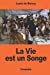 Seller image for La Vie est un Songe (French Edition) [Soft Cover ] for sale by booksXpress