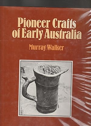 PIONEER CRAFTS OF EARLY AUSTRALIA