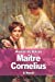 Seller image for Maitre Cornelius [Soft Cover ] for sale by booksXpress