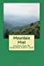 Imagen del vendedor de Mountain Mist: Creations from the Appalachian Authors Guild [Soft Cover ] a la venta por booksXpress