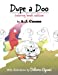 Seller image for Dupe a Doo: Coloring Book Edition [Soft Cover ] for sale by booksXpress