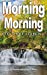 Seller image for Morning by Morning (Devotional) (Volume 3) [Soft Cover ] for sale by booksXpress