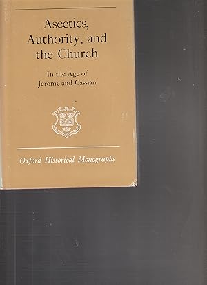 Immagine del venditore per ASCETICS, AUTHORITY, AND THE CHURCH. In the Age of Jerome and Cassian. venduto da BOOK NOW